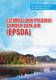 Cover ESTIMASI DAN PREDIKSI SUMBER DAYA AIR (EPSDA) / Alif Noor Anna & Yuli Priyana