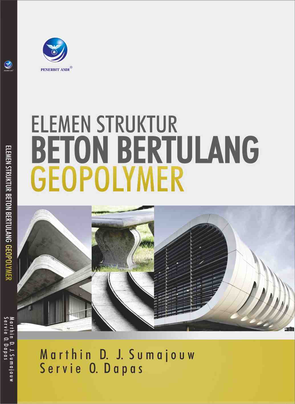 Cover Elemen Struktur Beton Bertulang Geopolymer / Marthin D. J. Sumajouw ; Service O. Dapas