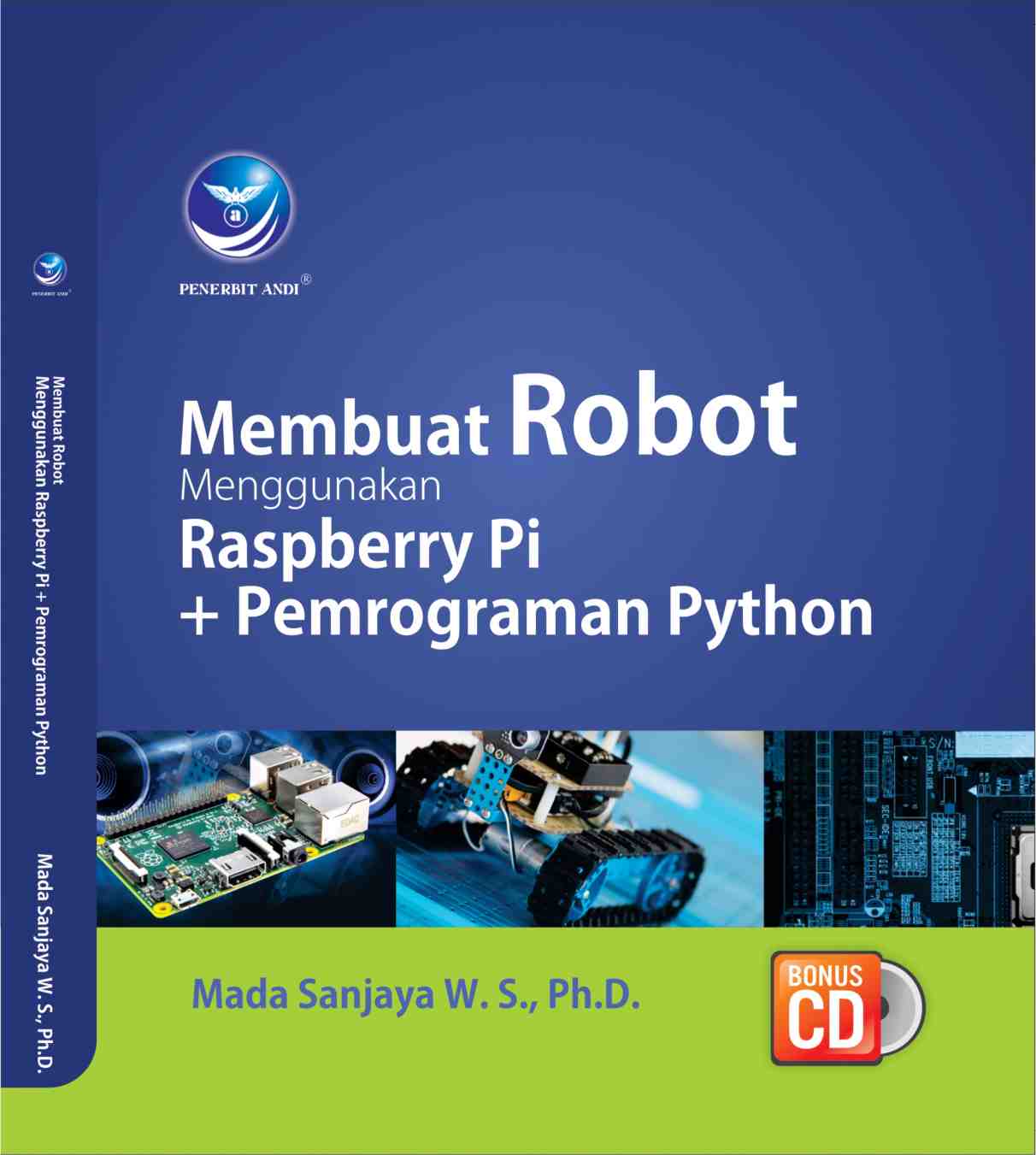 Cover Membuat Robot Menggunakan Raspberry Pi + Pemrograman Python / Mada Sanjaya W. S.