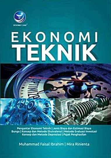 Cover Ekonomi Teknik / Muhammad Faisal Ibrahim ; Mira Rinienta