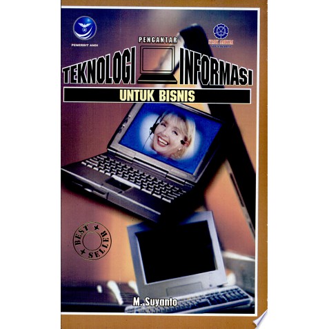 Cover PENGANTAR TEKNOLOGI INFORMASI UNTUK BISNIS / M Suyanto