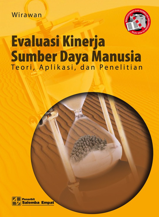 Cover EVALUASI KINERJA SUMBER DAYA MANUSIA :  Teori, Aplikasi, dan Penelitian / Wirawan