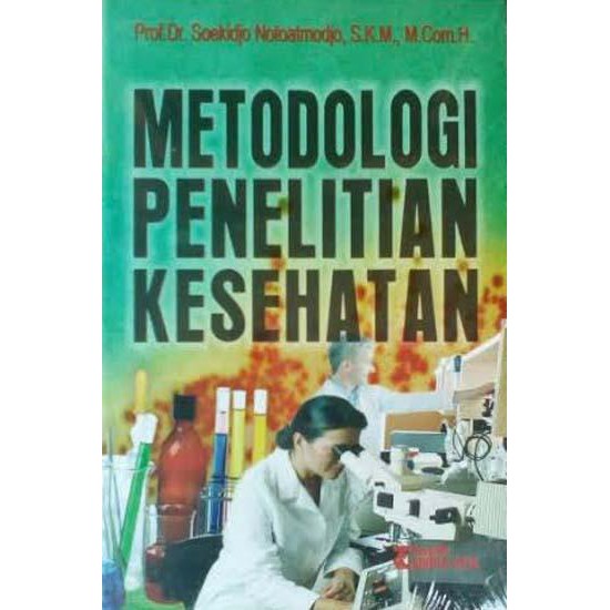 Cover METODOLOGI PENELITIAN KESEHATAN :  Edisi Revisi / Soekidjo Notoatmodjo