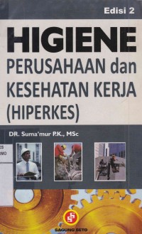 Cover HIGIENE PERUSAHAAN DAN KESEHATAN KERJA (HIPERKES) / Suma'mur