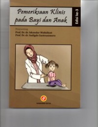 Cover PEMERIKSAAN KLINIS PADA BAYI DAN ANAK / Iskandar Wahidayat dan Sudigdo Sastroasmoro