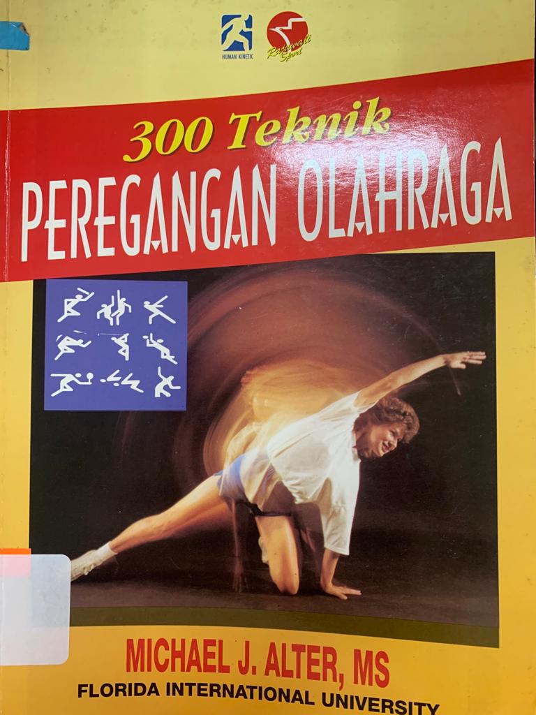 Cover 300 TEKNIK PEREGANGAN OLAHRAGA / Michael J. Alter