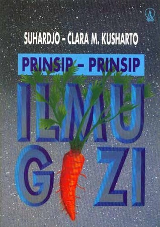 Cover PRINSIP-PRINSIP ILMU GIZI / Suhardjo dan Clara M. Kusharto