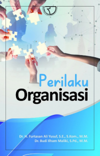 Cover PERILAKU ORGANISASI / Furtasan Ali Yusuf & Budi Ilham Maliki