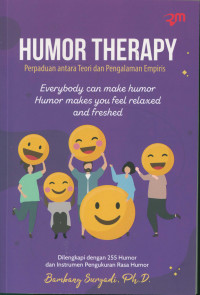 Cover HUMOR THERAPY :  perpaduan antara teori dan pengalaman empiris / Bambang Suryadi