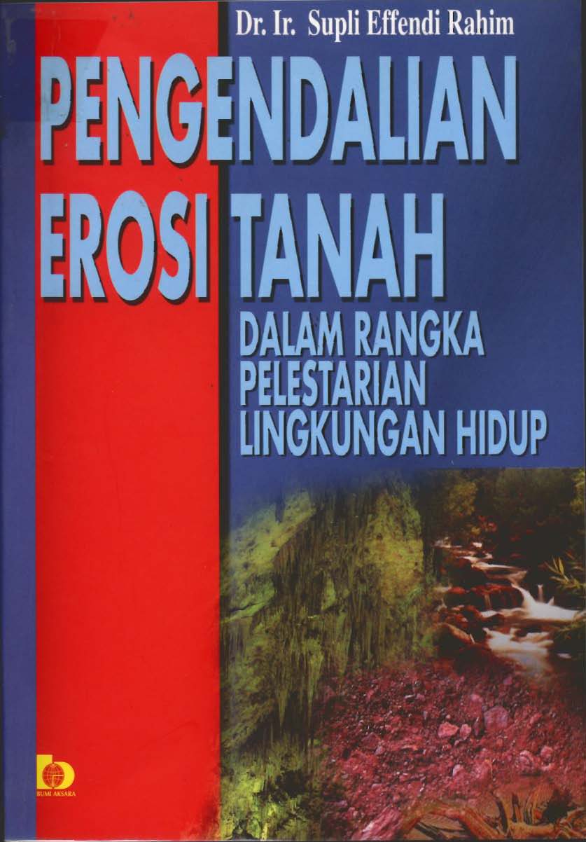 Cover Pengendalian erosi tanah :  dalam rangka pelestarian lingkungan hidup / Supli Effendi Rahim