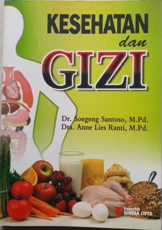 Cover KESEHATAN DAN GIZI / Soegeng Santoso dan Anne Lies Ranti