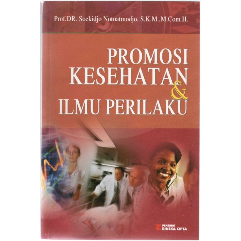 Cover PROMOSI KESEHATAN & ILMU PERILAKU / Soekidjo Notoatmodjo