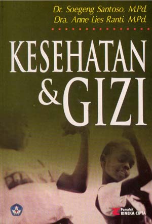 Cover KESEHATAN & GIZI / Soegeng Santoso dan Anne Lies Ranti