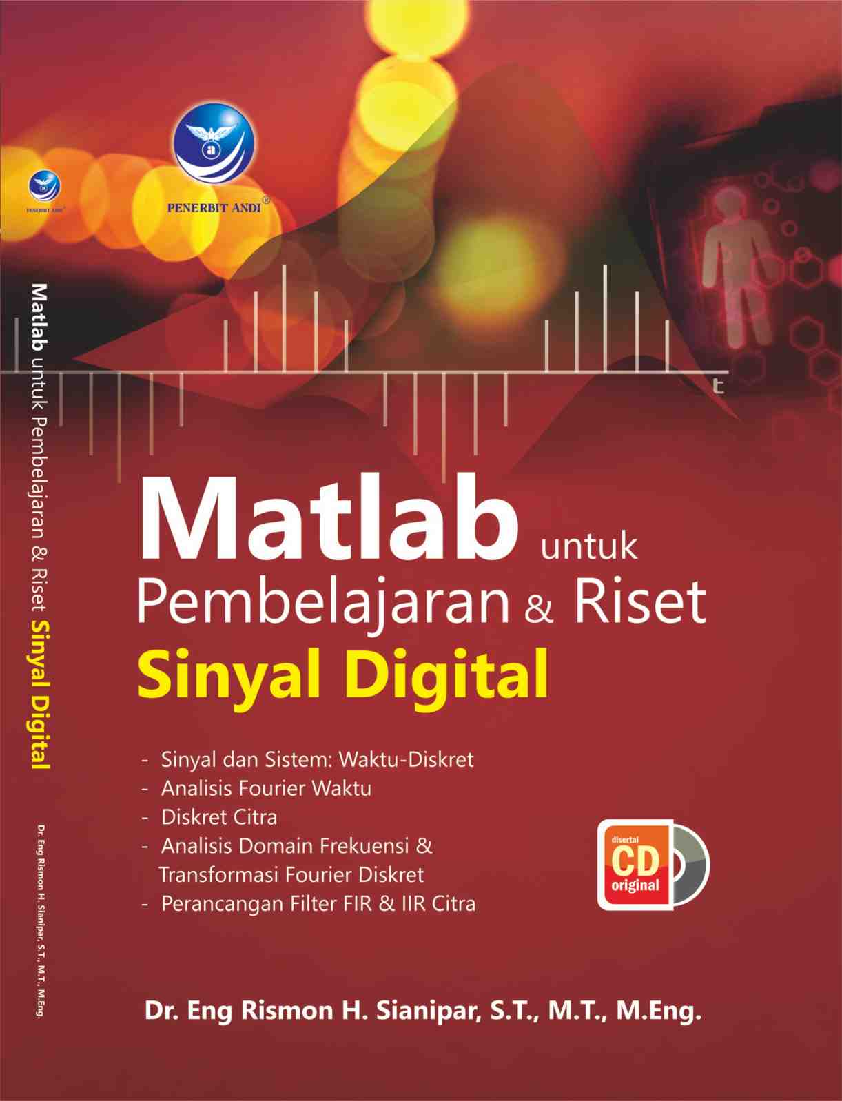 Cover Matlab untuk Pembelajaran & Riset Sinyal Digital / Eng Rismon H. Sianipar