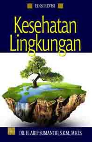 Cover KESEHATAN LINGKUNGAN / Arif Sumantri