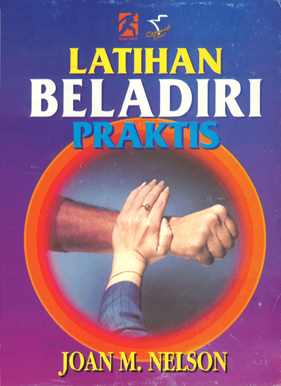 Cover LATIHAN BELADIRI PRAKTIS / Joan M. Nelson