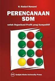 Cover PERENCANAAN SDM :  Untuk Organisasi Profit yang Kompetitif / Hadari Nawawi
