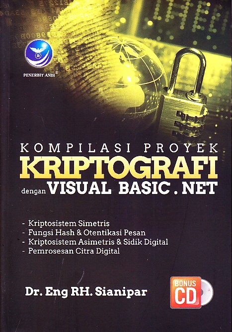 Cover KOMPILASI PROYEK KRIPTOGRAFI DENGAN VISUAL BASIC.NET / Eng RH. Sianipar