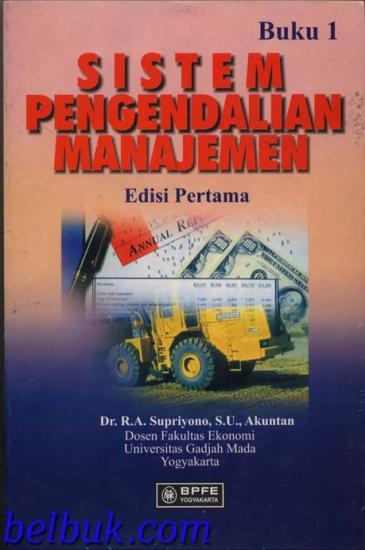 Cover SISTEM PENGENDALIAN MANAJEMEN :  Buku 1 / R.A Supriyono