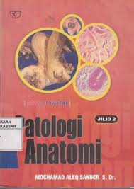 Cover Patologi Anatomi Jilid 2 / Mochamad Aleq Sander S.Dr.