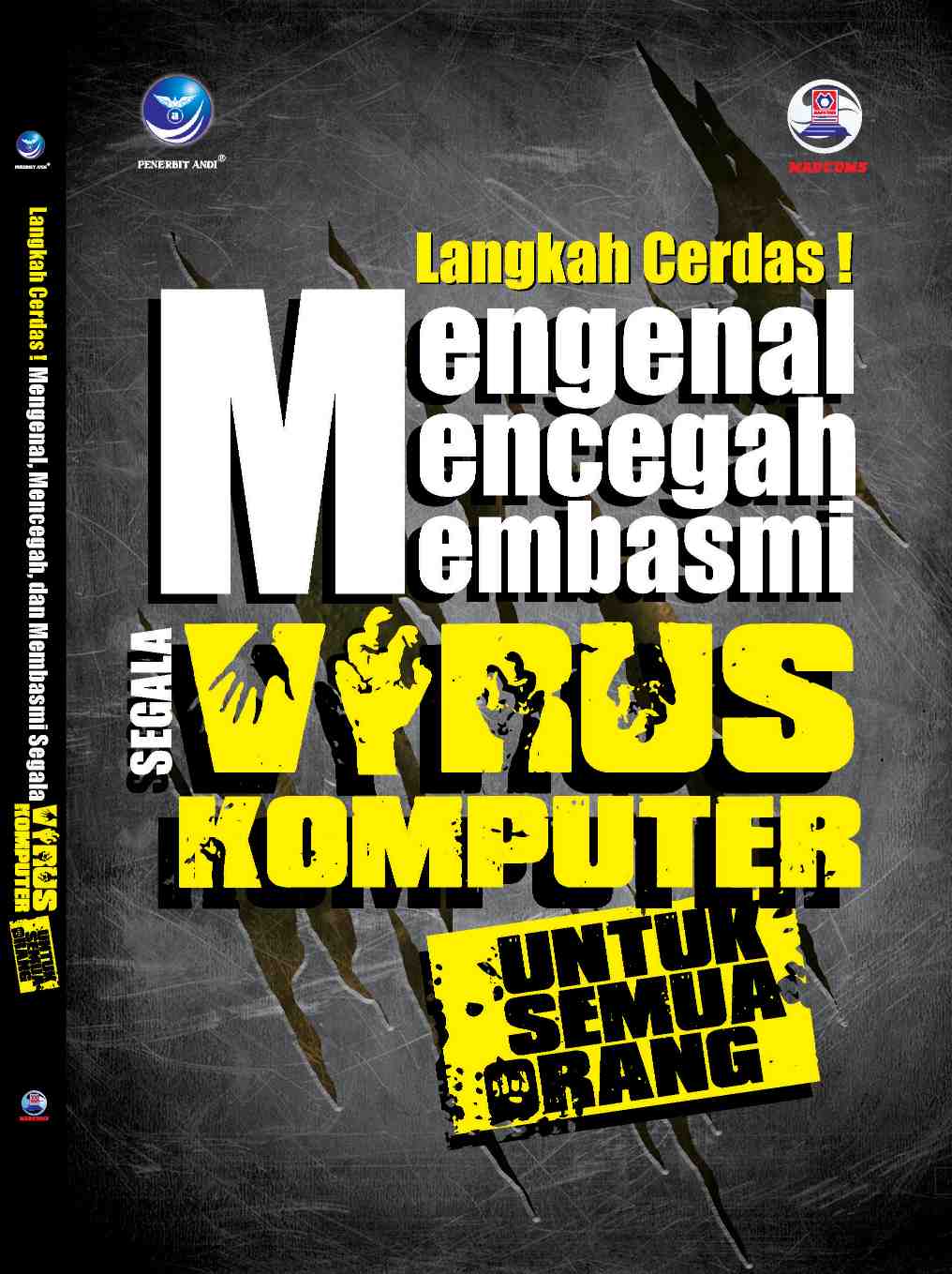 Cover LANGKAH CERDAS MENGENAL MENCEGAH MEMBASMI SEGALA VIRUS KOMPUTER / Madcoms