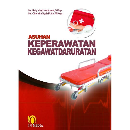 Cover ASUHAN KEPERAWATAN KEGAWATDARURATAN / Ruly Yanti Hutabarat dan Candra Syah Putra