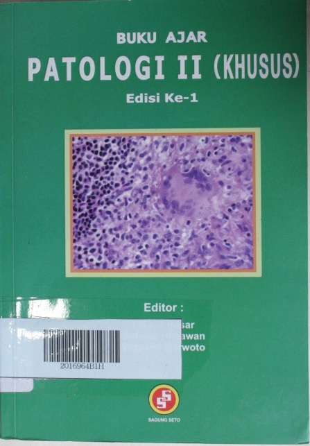 Cover BUKU AJAR PATOLOGI II (KHUSUS) :  Edisi ke-1 / I Made Nasar, Sutisna Himawan dan Wirasmi Marwoto
