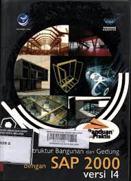 Cover Analisis Struktur Bangunan dan Gedung dengan SAP 2000 Versi 14 / Th Arie Prabawati