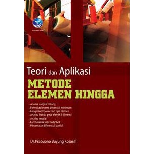 Cover Teori dan Aplikasi Metode Elemen Hingga / Dr. Prabuono Buyung Kosasih