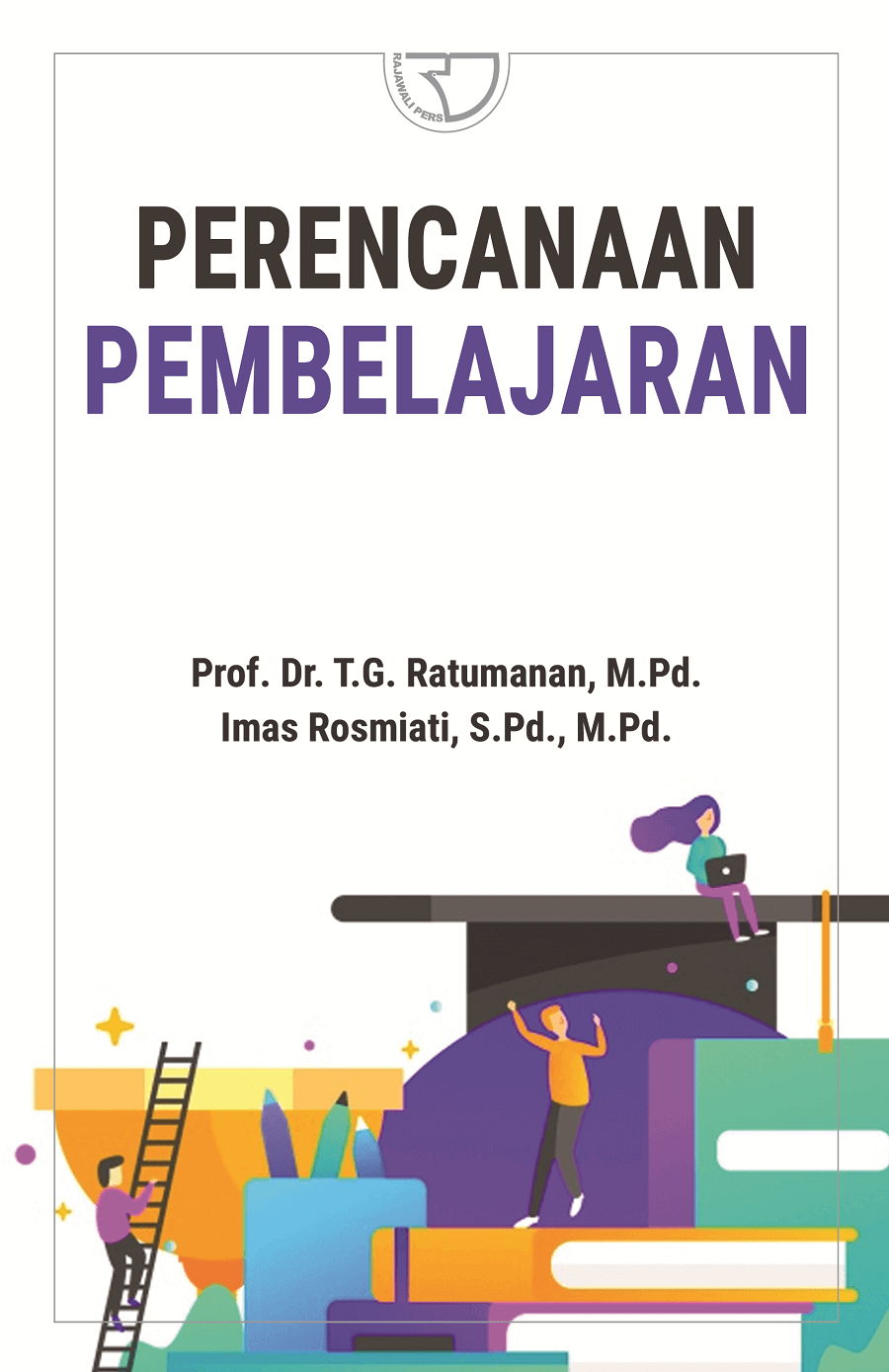 Cover PERENCANAAN PEMBELAJARAN / Ratumanan ; Imas Rosmiati