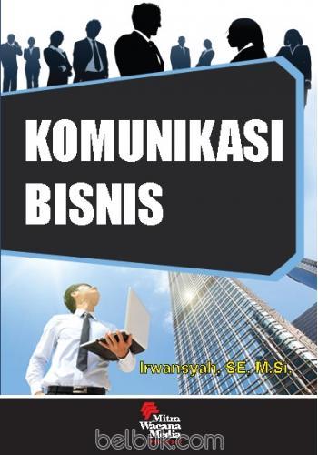 Cover KOMUNIKASI BISNIS / Irwansyah