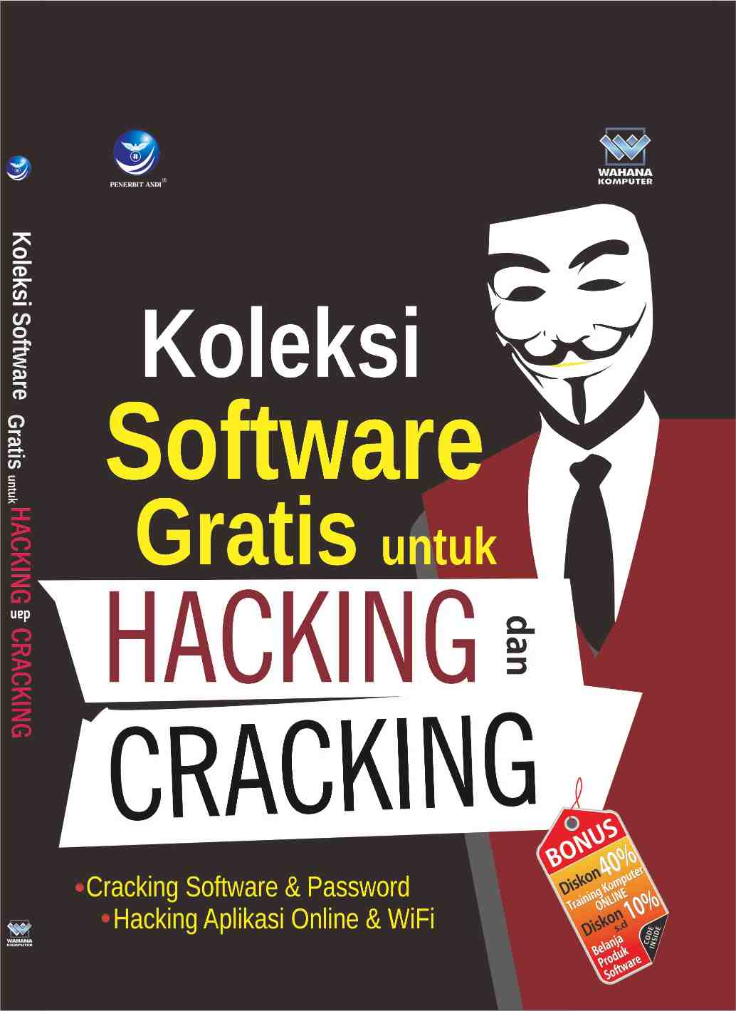 Cover Koleksi Software Gratis untuk Hacking dan Cracking / Wahana Komputer