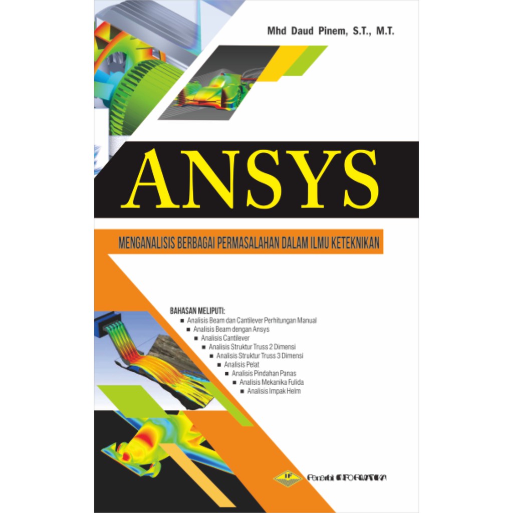 Cover ANSYS :  Menganalisis Berbagai Permasalahan Dalam Ilmu Keteknikan / Mhd Daud Pinem