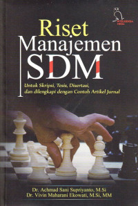 Cover Riset Manajemen SDM :  untuk skripsi, tesis, disertasi, dan dilengkapi dengan contoh artikel jurnal / Achmad Sani Supriyanto & Vivin Maharani Ekowati