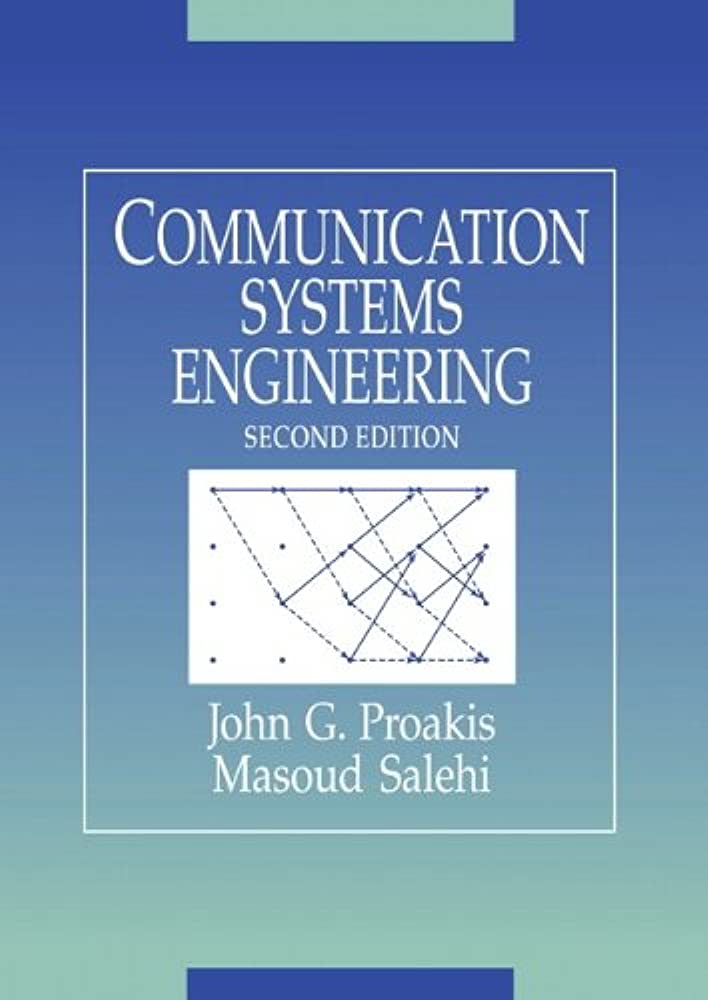 Cover COMMUNICATION SYSTEMS ENGINEERING :  Second Edition / John G. Proakis dan Masoud Salehi