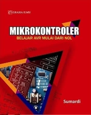 Cover Mikrokontroler Belajar AVR Mulai dari Nol / Sumardi