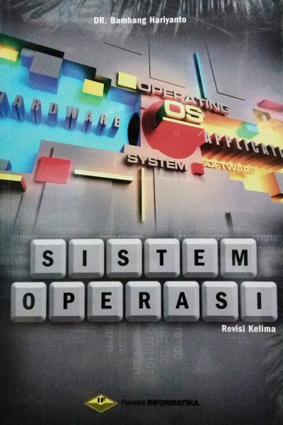 Cover SISTEM OPERASI :  Revisi Kelima / Bambang Hariyanto