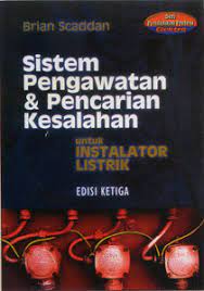 Cover SISTEM PENGAWATAN & PENCARIAN KESALAHAN :  Untuk Instalator Listrik Edisi Ketiga / Brian Scaddan