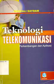 Cover TEKNOLOGI TELEKOMUNIKASI :  Perkembangan dan Aplikasi / Gouzali Saydam