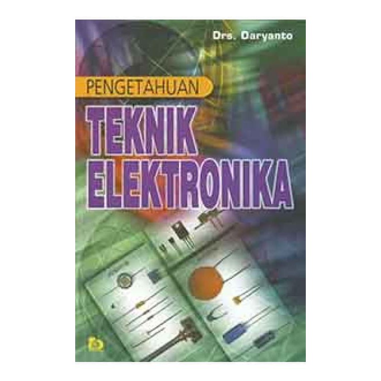 Cover PENGETAHUAN TEKNIK ELEKTRONIKA / Daryanto