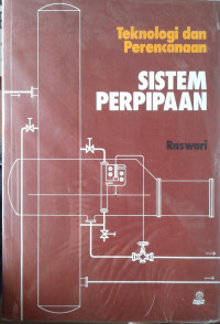 Cover TEKNOLOGI DAN PERENCANAAN SISTEM PERPIPAAN / Raswari