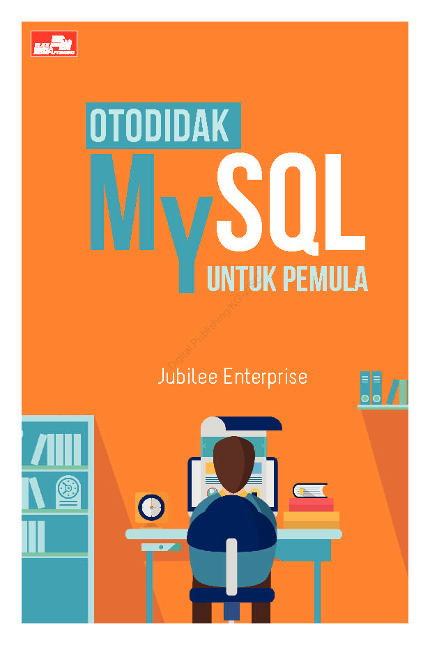 Cover OTODIDAK MYSQL UNTUK PEMULA / Jubilee Enterprise