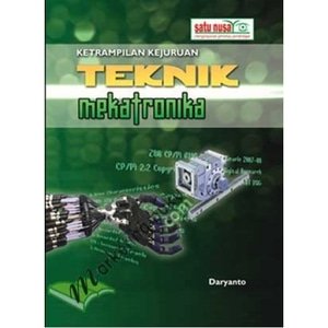 Cover KETERAMPILAN KEJURUAN TEKNIK MEKATRONIKA / Daryanto