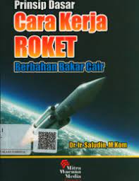 Cover PRINSIP DASAR CARA KERJA ROKET BERBAHAN BAKAR CAIR / Saludin