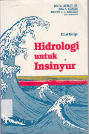 Cover Hidrologi Untuk Insinyur :  Edisi 3 / Ray K. Linsley, JR, Max A. Kohler, & Joseph L. H. Paulhus