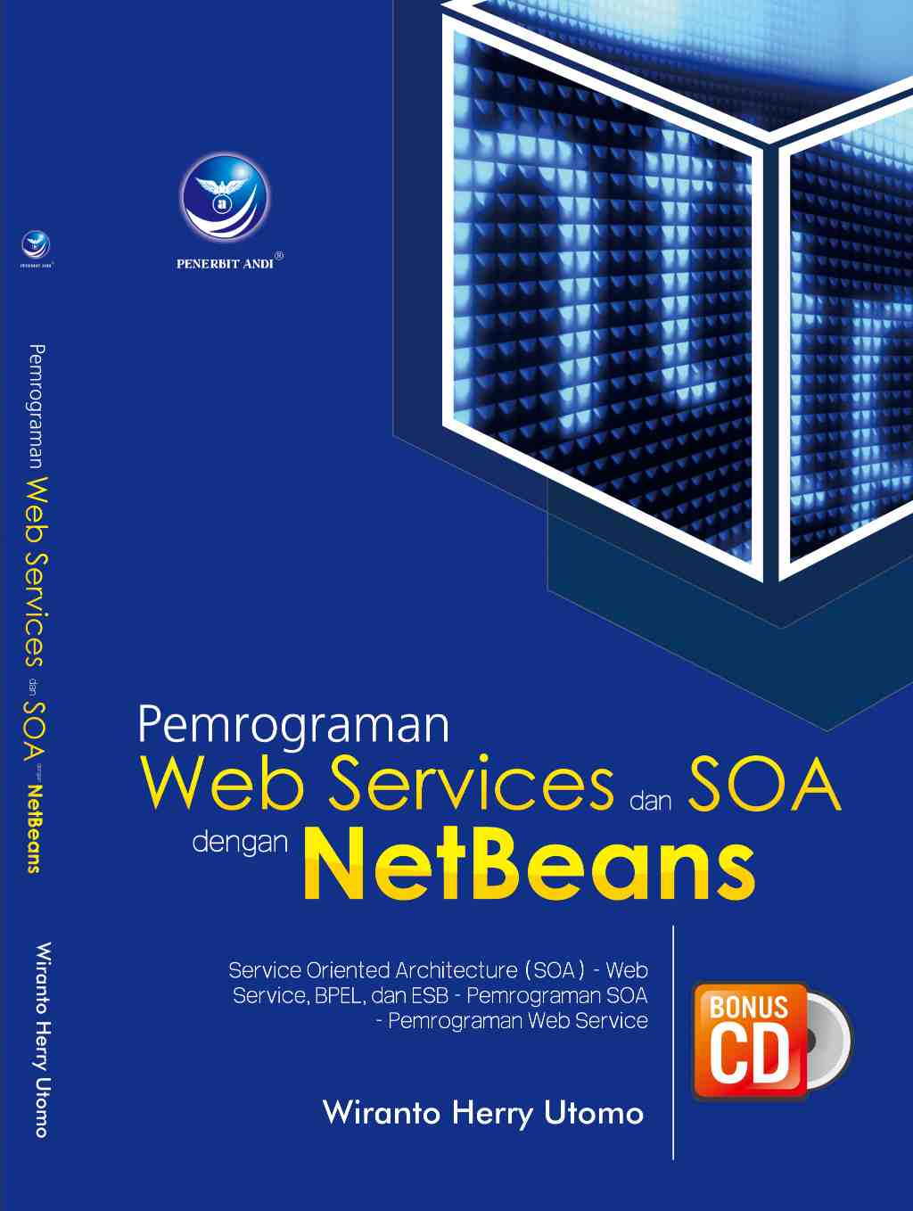 Cover PEMROGRAMAN WEB SERVICES DAN SOA DENGAN NETBEANS / Wiranto Herry Utomo