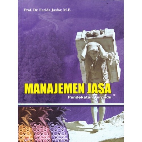 Cover MANAJEMEN JASA :  Pendekatan Terpadu / Farida Jasfar