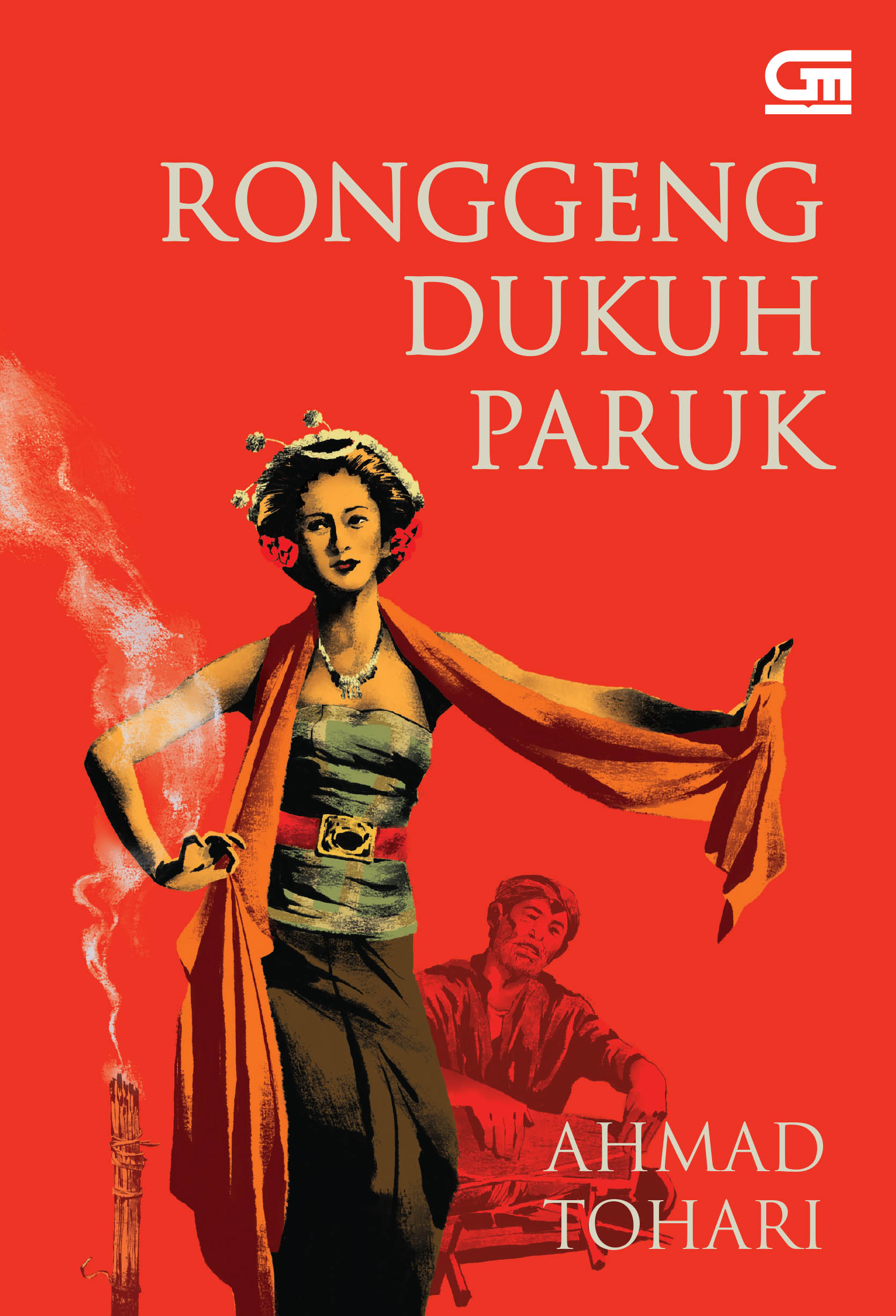 Cover RONGGENG DUKUH PARUK / Ahmad Tohari