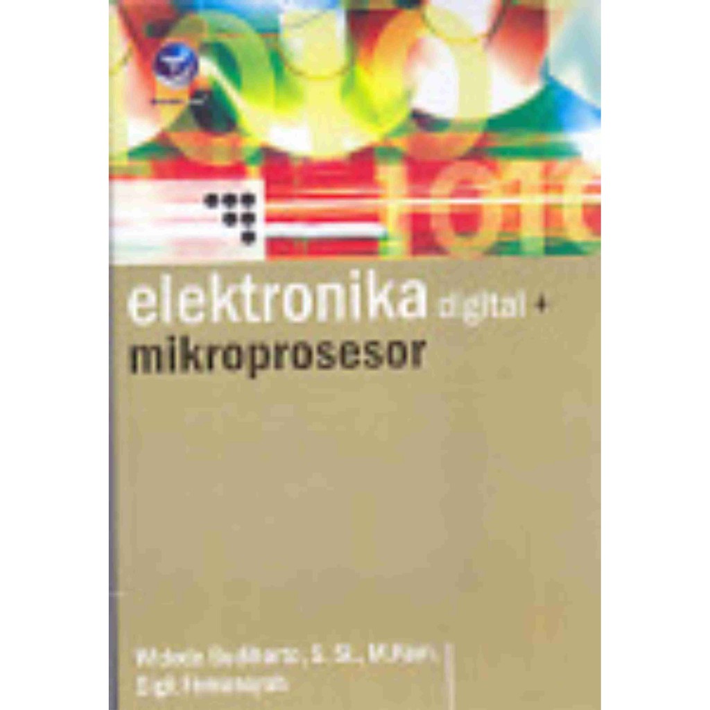 Cover ELEKTRONIKA DIGITAL + MIKROPROSESOR / Widodo Budiharto dan Sigit Firmansyah