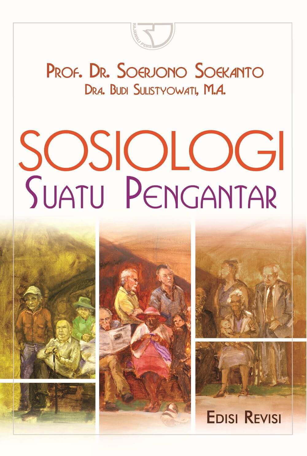 Cover SOSIOLOGI SUATU PENGANTAR / Soerjono Soekanto, Budi Sulistyowati